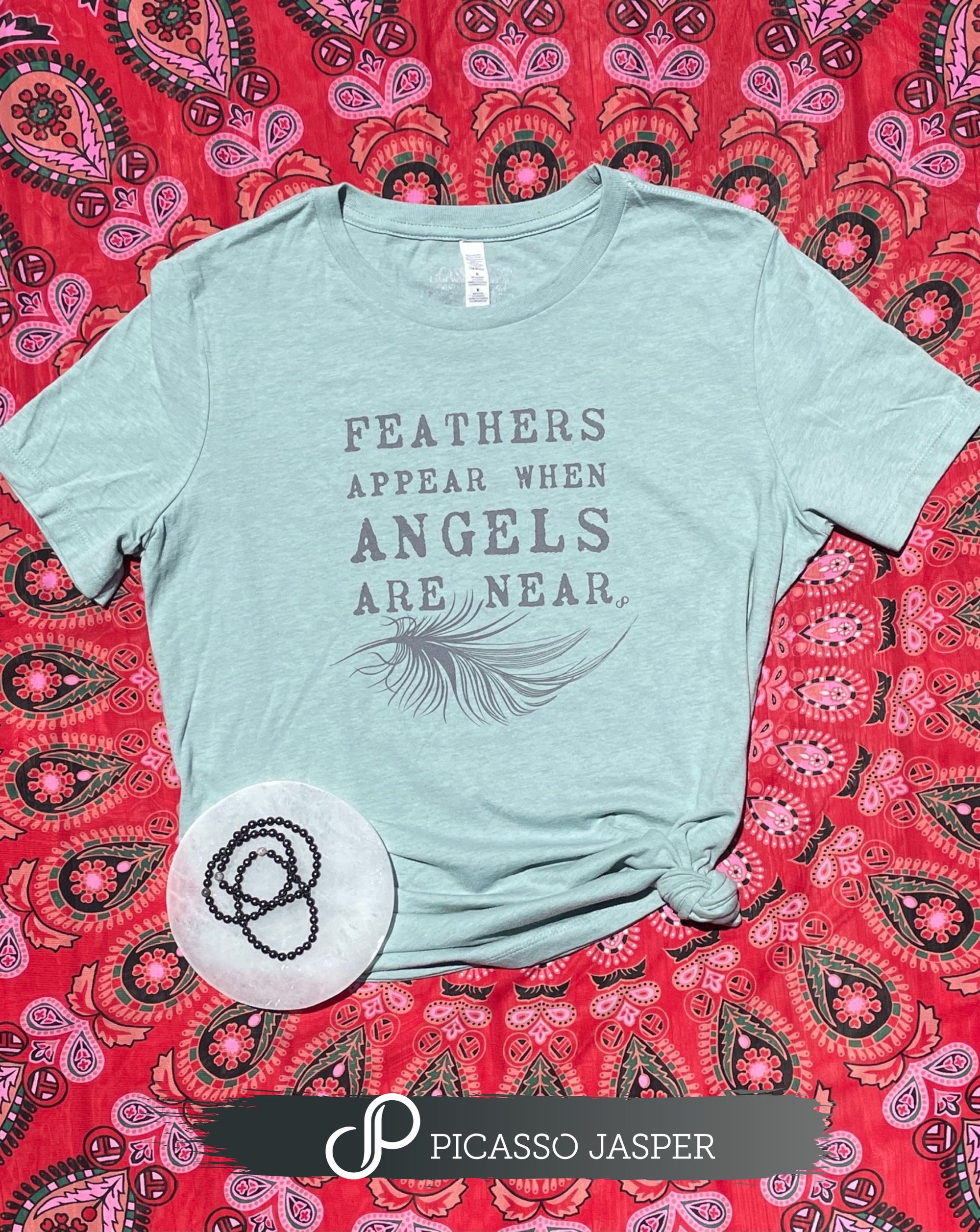 Last one! Feathers Appear When Angels Are Near, Tee