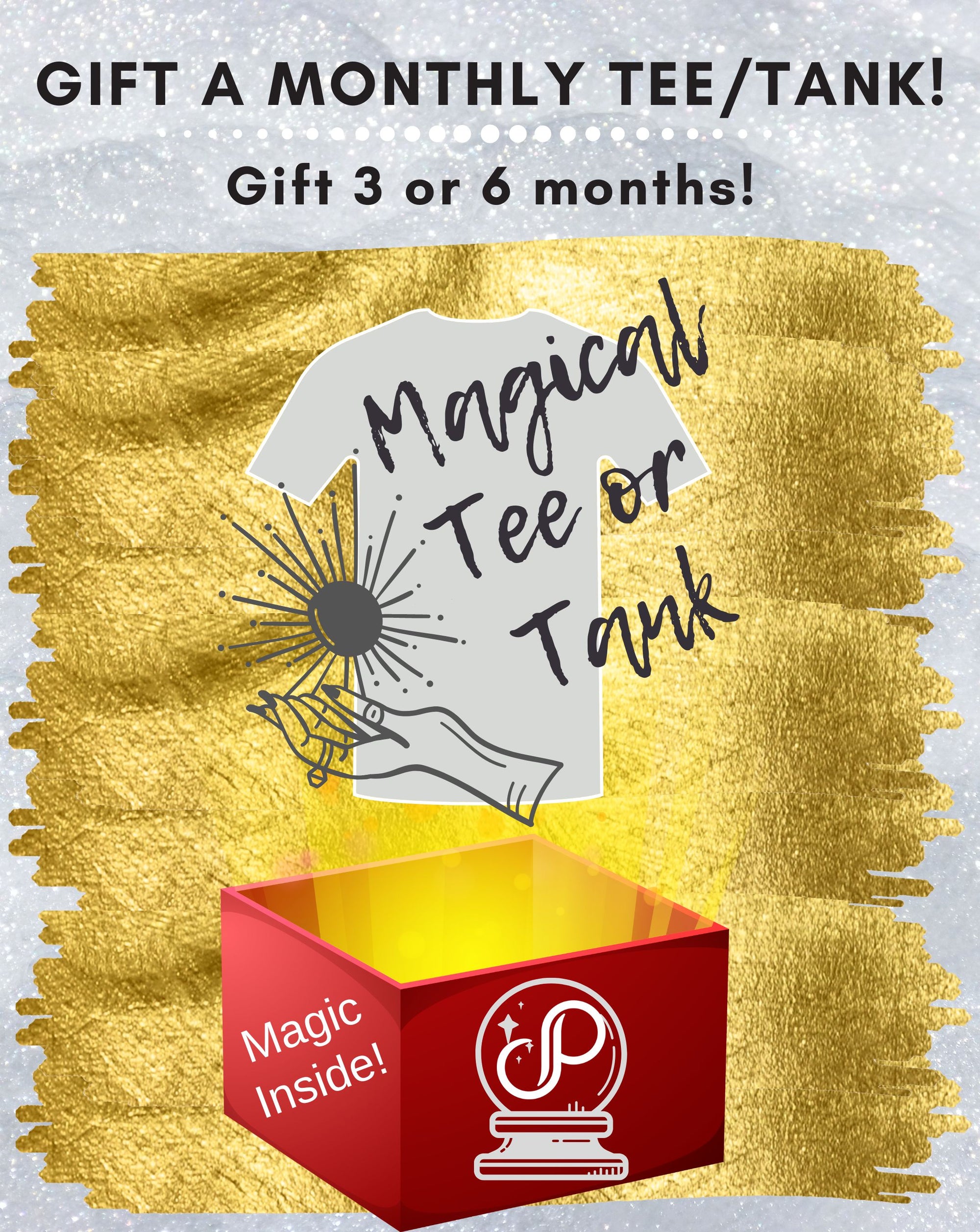 Gift a Monthly Tee/Tank Subscription! Includes Shipping! DOES NOT RENEW!