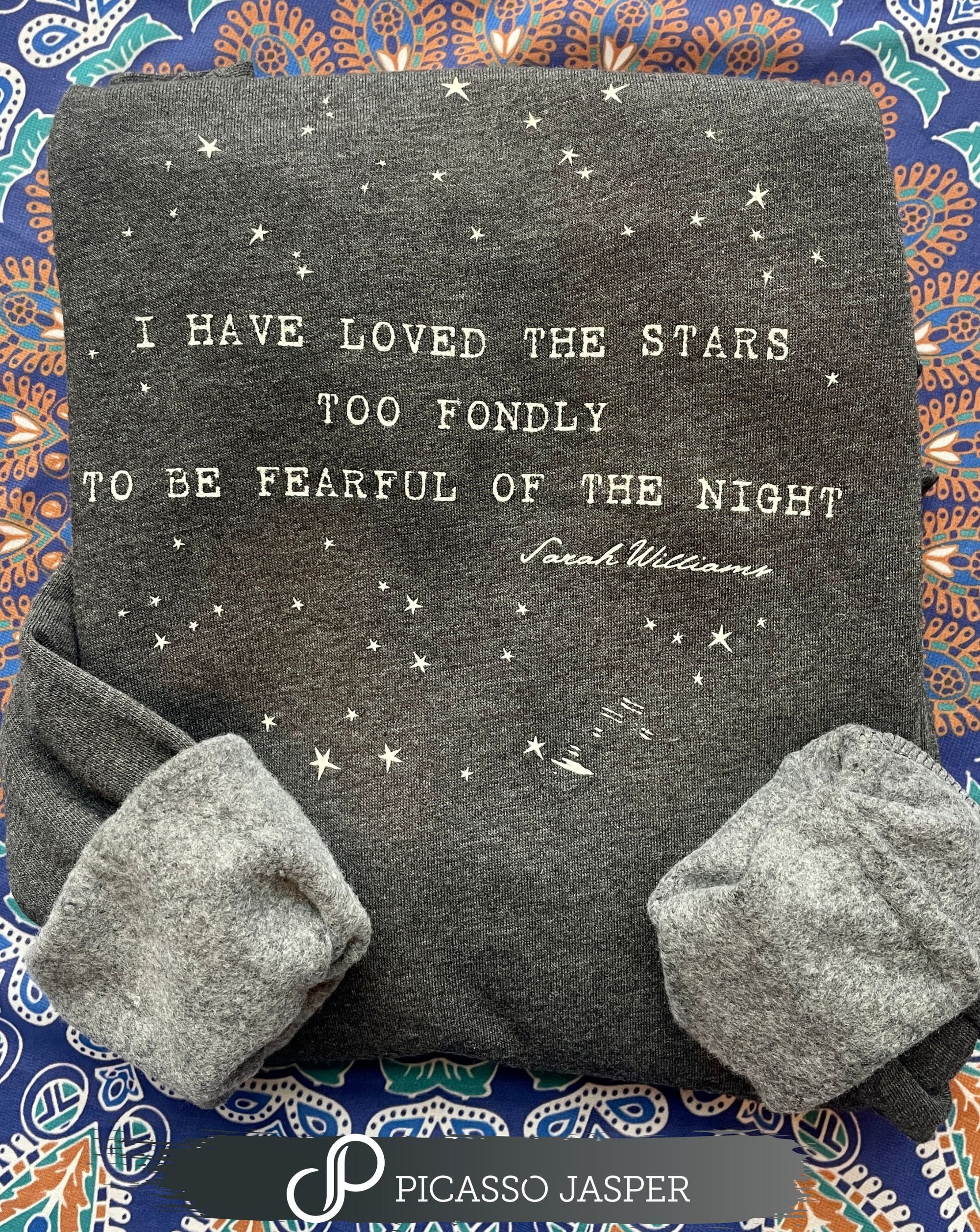 I Have Loved the Stars to Fondly, Sweatshirt Dress