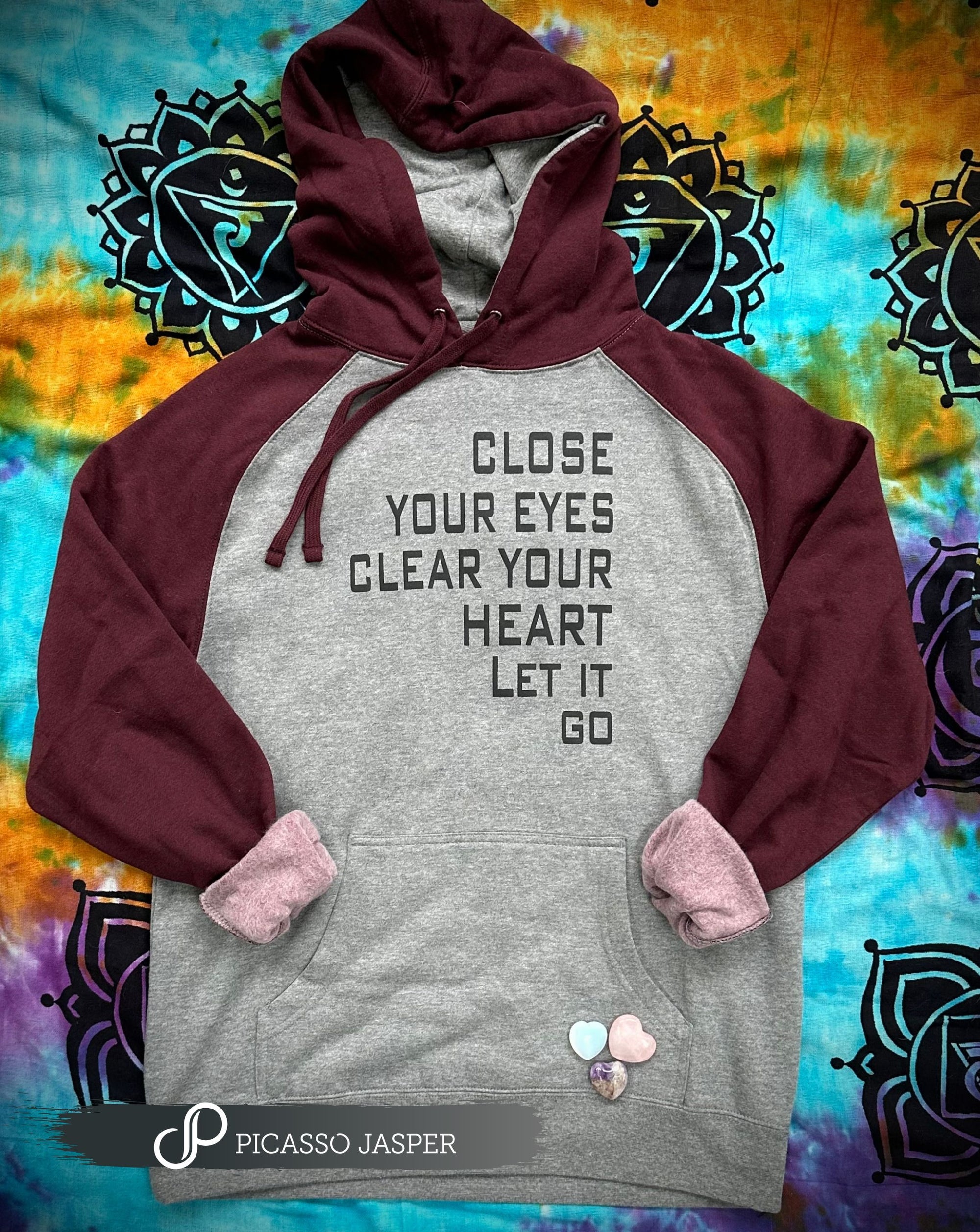 Last Ones! Close Your Eyes, Clear Your Heart: Unisex Hoodie