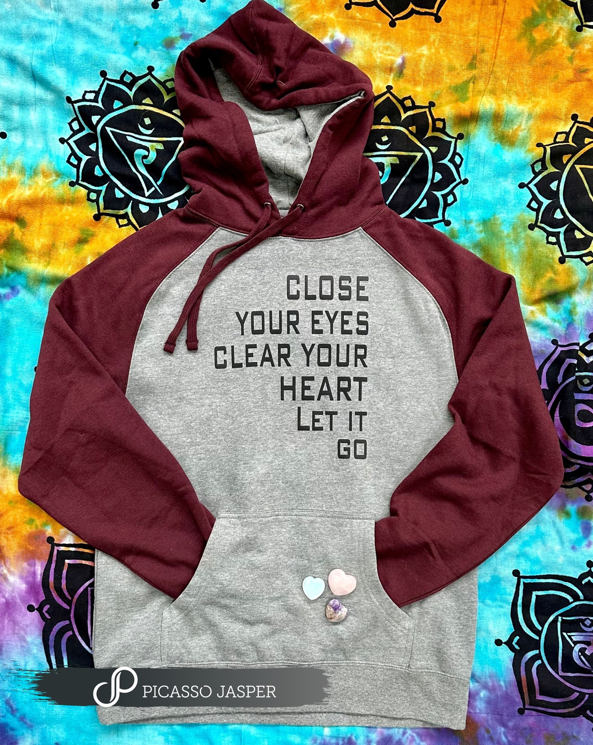 Last Ones! Close Your Eyes, Clear Your Heart: Unisex Hoodie