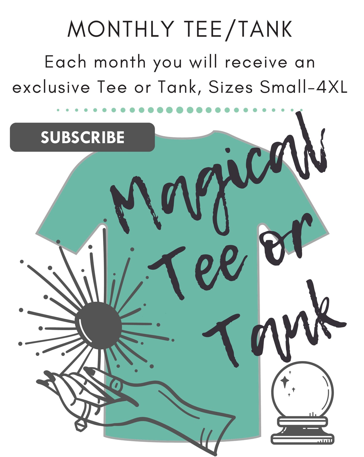 Receive our Monthly Tee/Tank!