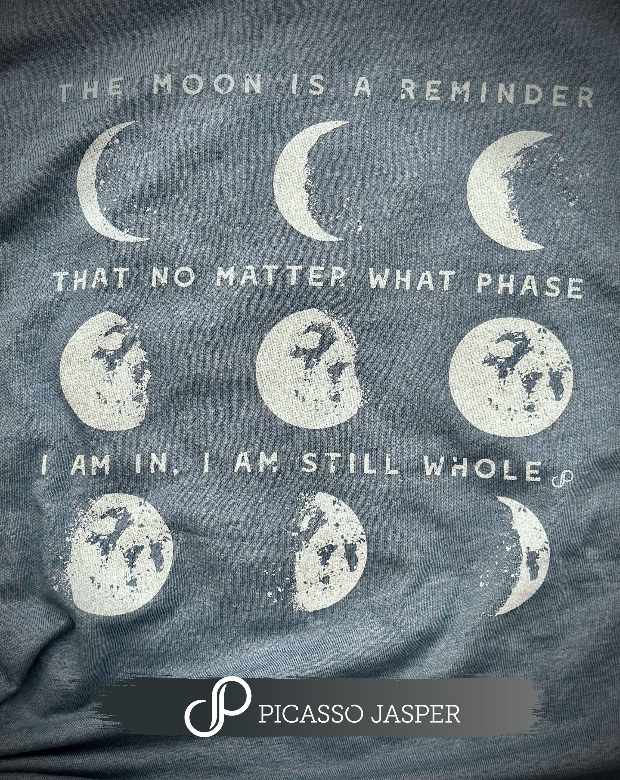 The Moon is a Reminder, I Am Whole, Tee